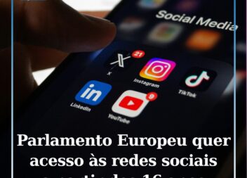 Parlamento Europeu quer 16 anos como idade mínima para aceder a redes sociais se