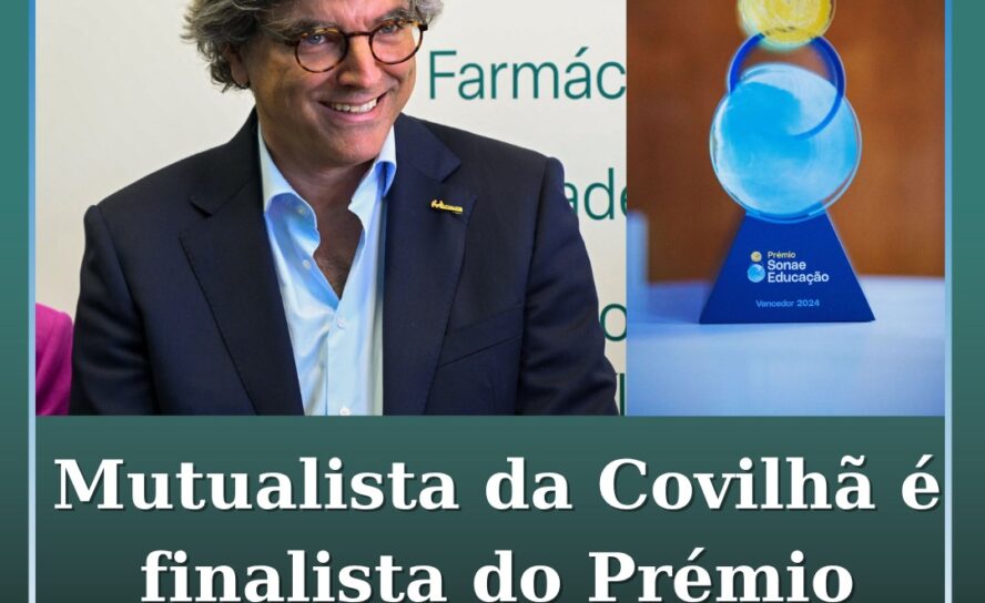 Projeto da Mutualista da Covilhã é finalista do Prémio Sonae Educação 2025