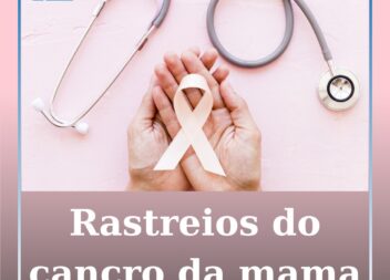Rastreios para a prevenção do cancro da mama na campanha Outubro Rosa