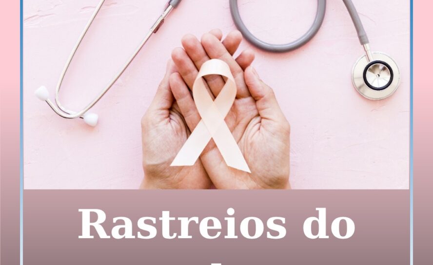 Rastreios para a prevenção do cancro da mama na campanha Outubro Rosa