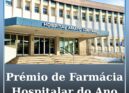 Serviços Farmacêuticos da ULS de Castelo Branco eleitos Farmácia Hospitalar do A