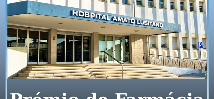 Serviços Farmacêuticos da ULS de Castelo Branco eleitos Farmácia Hospitalar do A