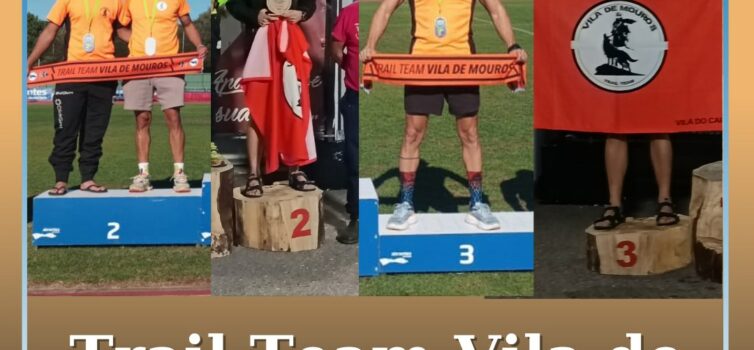 Trail Team Vila de Mouros soma pódios no Trail Abrantes 100 e no Trail dos Herói