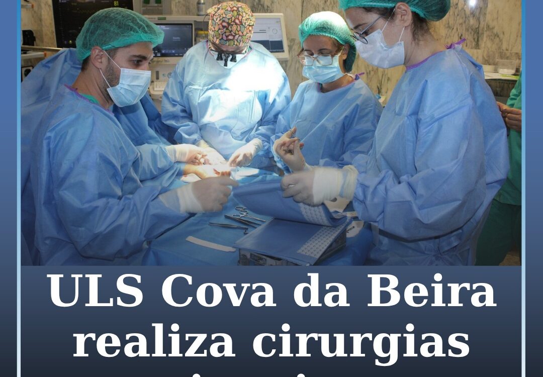 ULS Cova da Beira realiza cirurgias pioneiras no Centro de Referência de Punho e