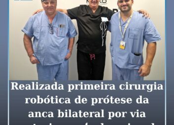 ULS de Coimbra realiza primeira cirurgia robótica de prótese da anca bilateral p