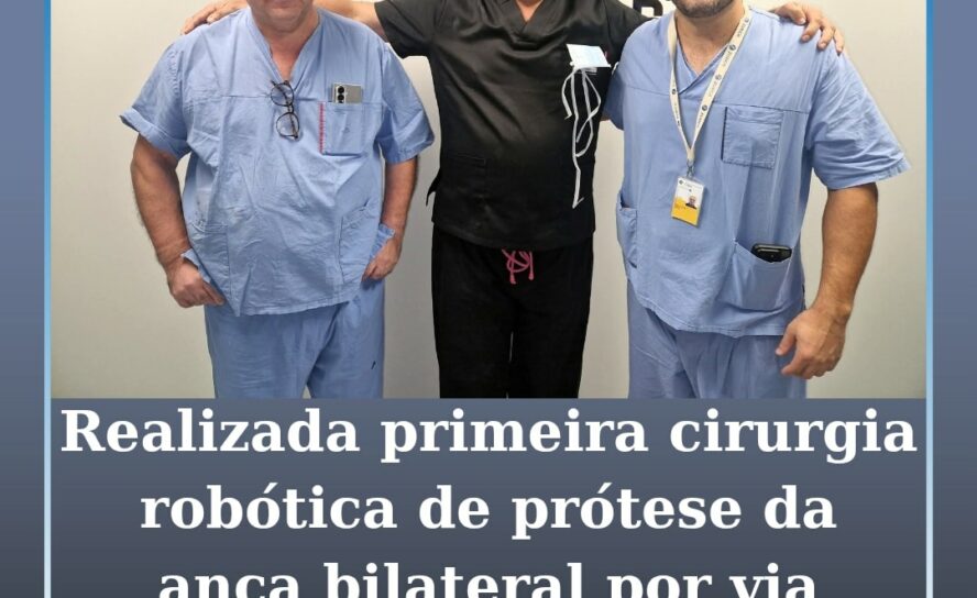 ULS de Coimbra realiza primeira cirurgia robótica de prótese da anca bilateral p