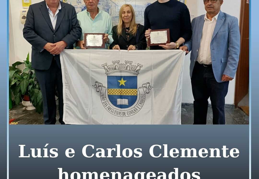 União das Freguesias de Covilhã e Canhoso homenageia Luís e Carlos Clemente