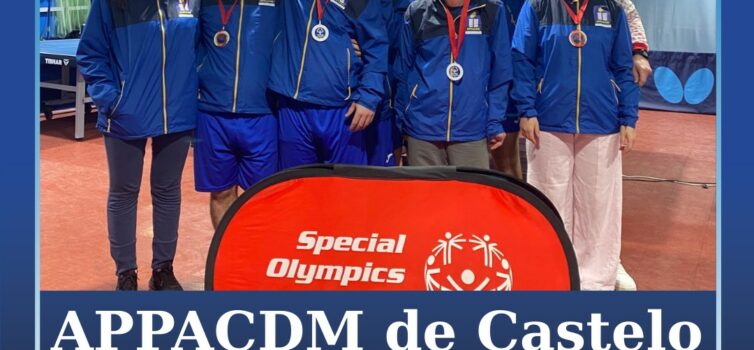 APPACDM de Castelo Branco em destaque no Torneio de Ténis de Mesa Special Olympi