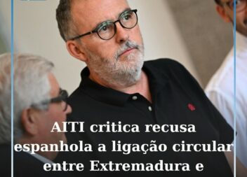 Associação Ibérica de Turismo Interior critica recusa espanhola a ligação circul