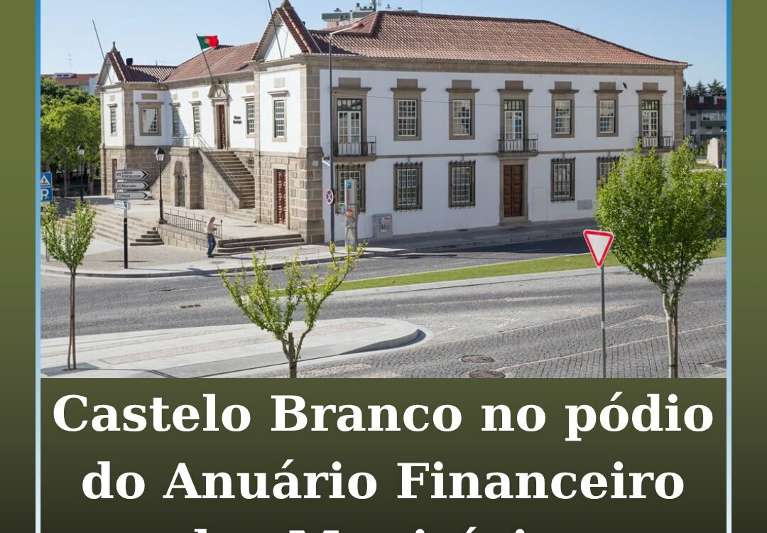 Castelo Branco no pódio do Anuário Financeiro dos Municípios
