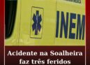 Colisão na Soalheira provoca três feridos
