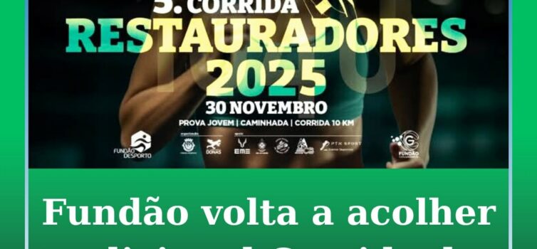 Corrida dos Restauradores regressa ao Fundão