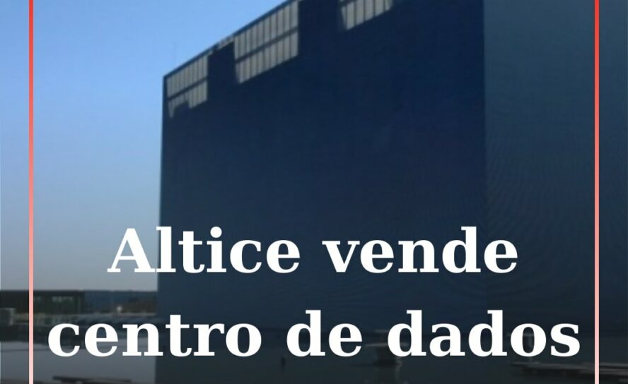 Covilhã: Altice vende centro de dados a fundo espanhol