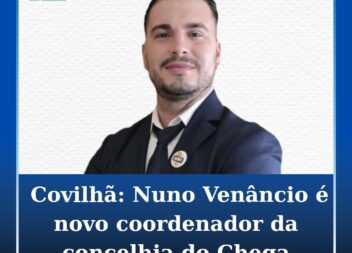 Covilhã: Concelhia do Chega tem novo coordenador