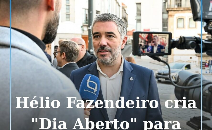 Covilhã: Presidente da Câmara dispensa um dia por mês para ouvir os cidadãos