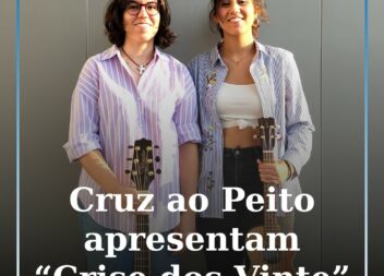 Cruz ao Peito apresentam “Crise dos Vinte”