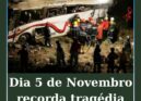 Dia 5 de novembro recorda tragédia