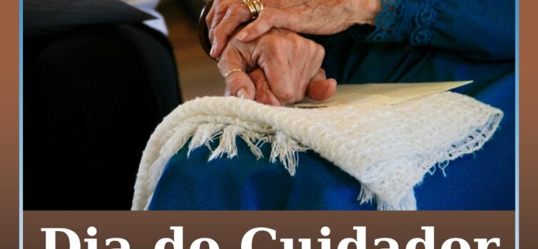 Dia do Cuidador Informal