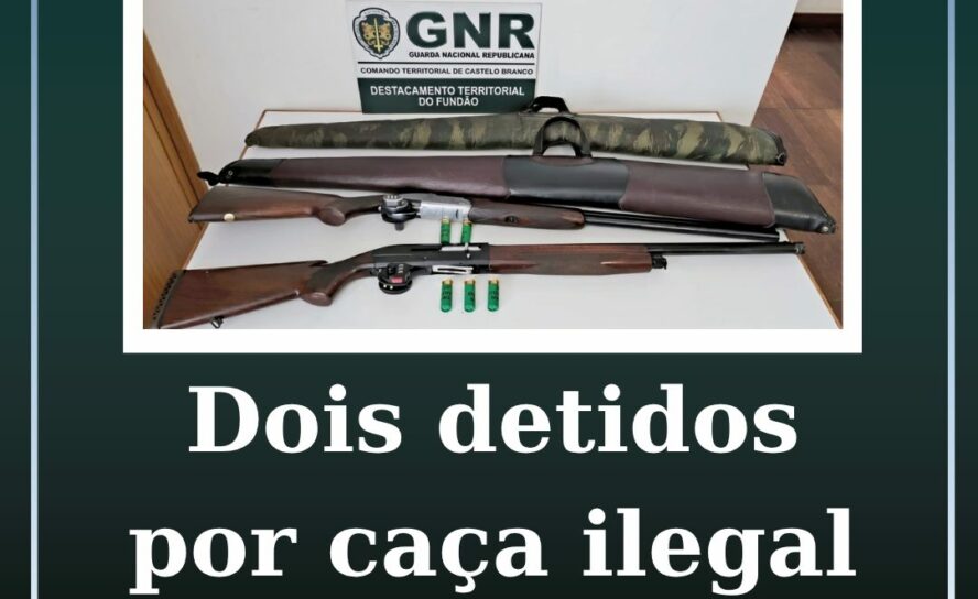 Dois homens detidos por caça ilegal no Fundão