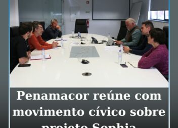 Executivo da Câmara Municipal de Penamacor reúne com movimento cívico sobre proj