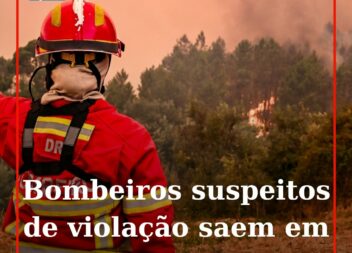 Fundão: Bombeiros suspeitos de agressões sexuais ficam sujeitos a apresentações