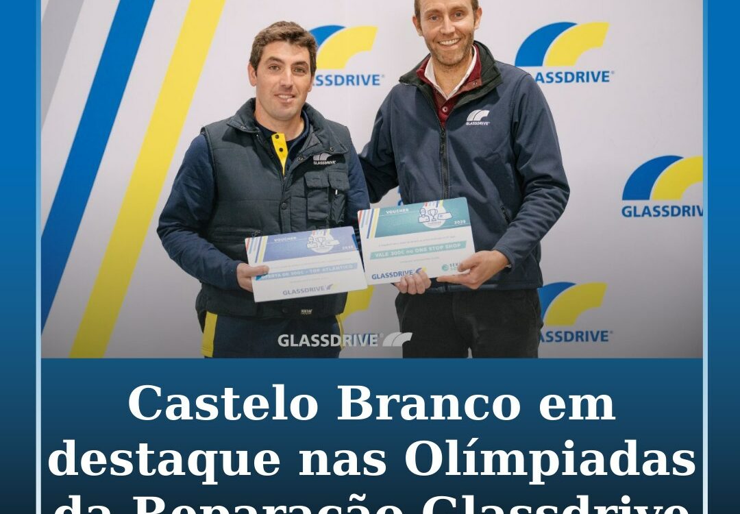 Glassdrive de Castelo Branco em destaque nas Olimpíadas da Reparação Glassdrive