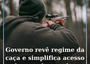 Governo revê regime da caça e simplifica acesso à carta de caçador