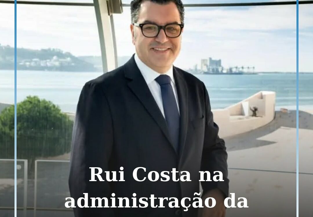 Guarda: Rui Costa nomeado administrador não executivo da Fundação Champalimaud