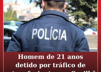 Homem de 21 anos detido por tráfico de estupefacientes na Covilhã