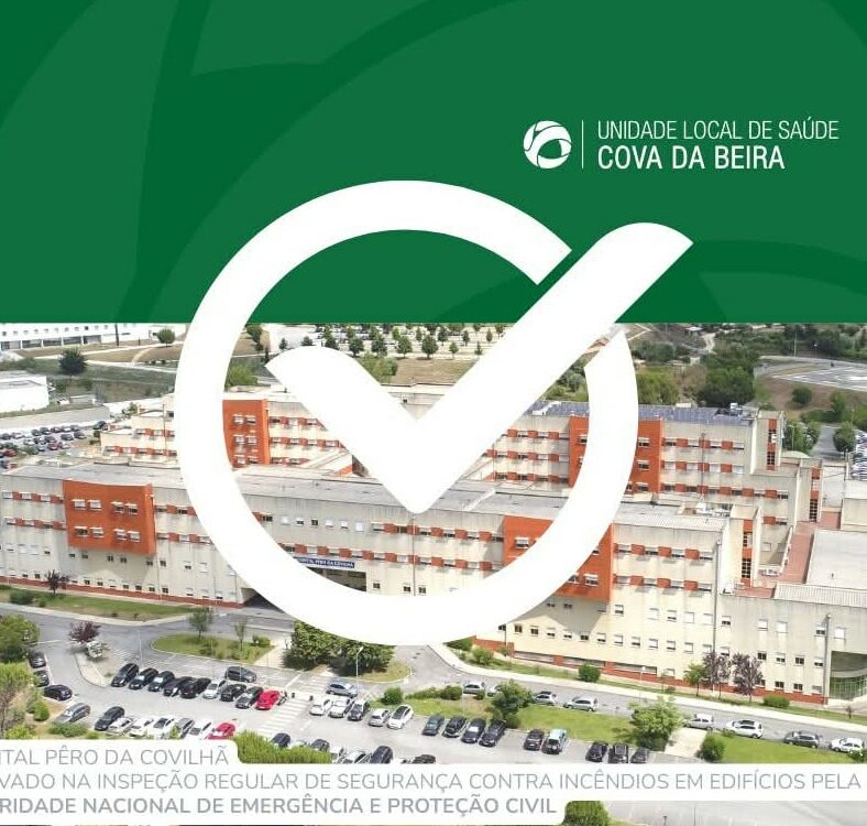 Hospital Pêro da Covilhã aprovado na Inspeção Regular da Autoridade Nacional de