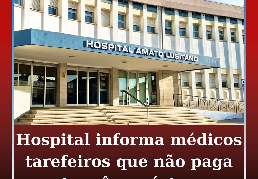 Hospital avisa médicos tarefeiros que não paga este mês na íntegra