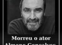Morreu o ator Almeno Gonçalves