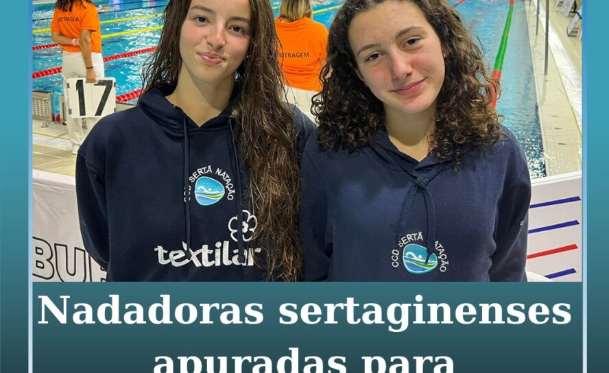 Nadadoras sertaginenses apuradas para campeonatos nacionais