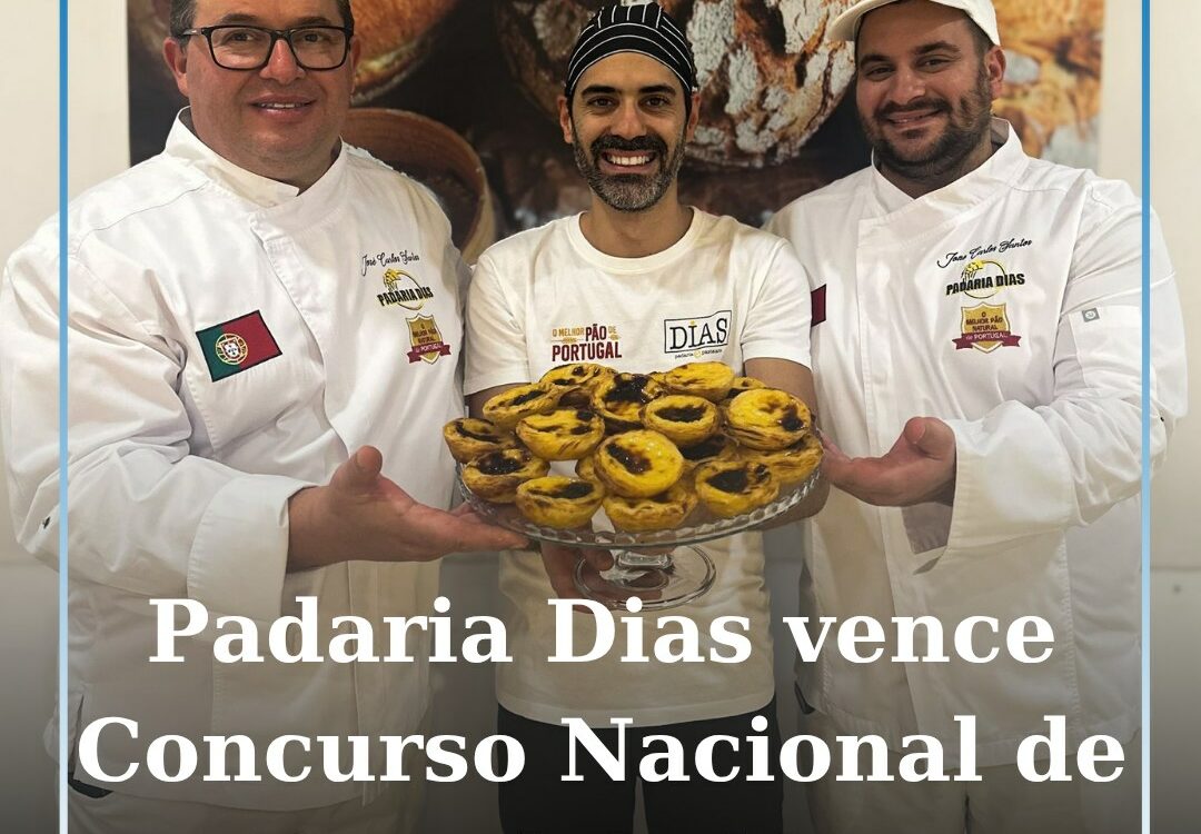 Padaria do Tortosendo vence Medalha de Ouro no Concurso Nacional de Pastel de Na