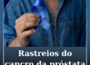 Rastreios para a prevenção do cancro da próstata na campanha Novembro Azul