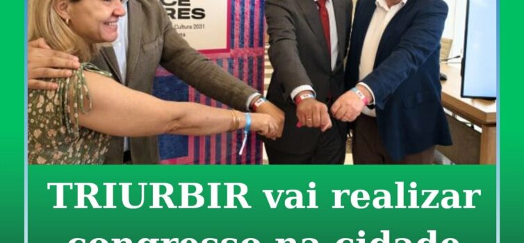 TRIURBIR vai realizar congresso na cidade de Castelo Branco