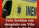 Três feridos em despiste em Vila Velha de Ródão