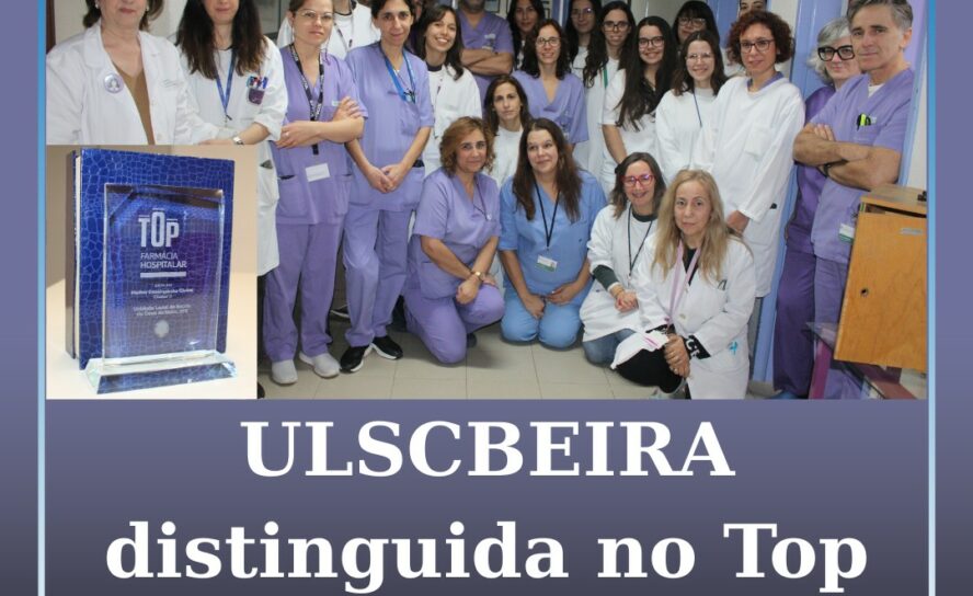 ULS da Cova da Beira distinguida no Top Farmácia Hospitalar 2025