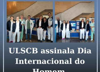 ULS de Castelo Branco assinala Dia Internacional do Homem com ação dedicada à sa