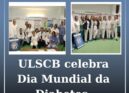 ULS de Castelo Branco assinala Dia Mundial da Diabetes com ações de sensibilizaç