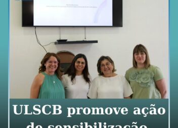 ULS de Castelo Branco promove ação de sensibilização sobre Diabetes Mellitus