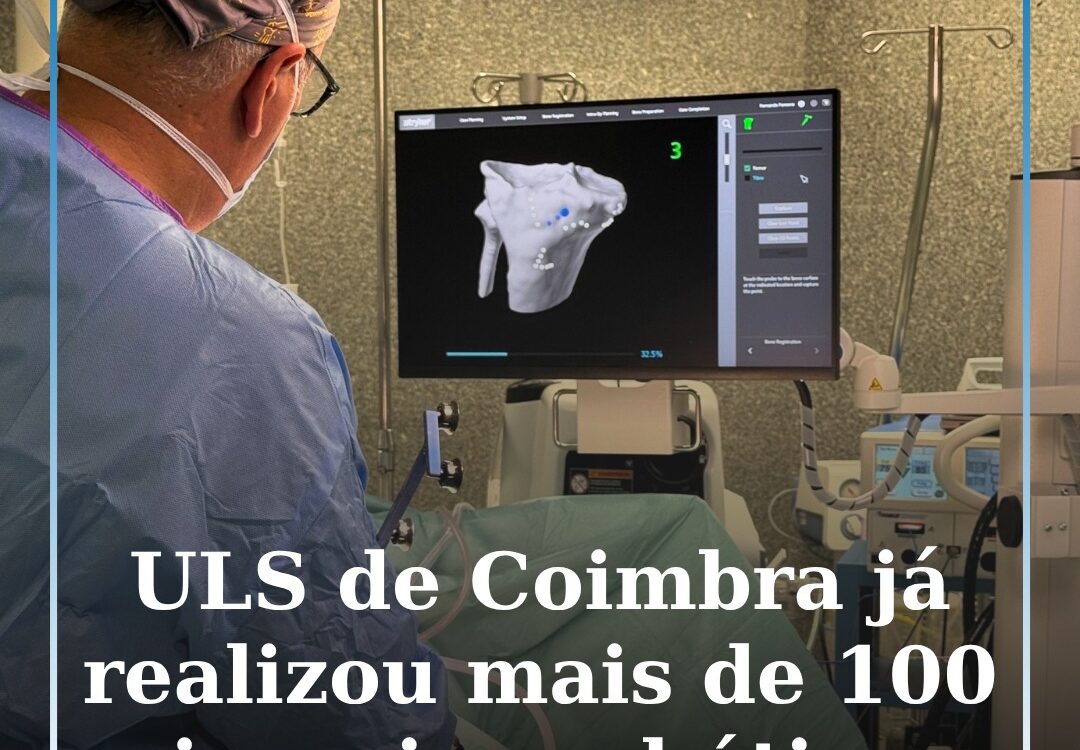 ULS de Coimbra ultrapassa 100 cirurgias robóticas de ortopedia