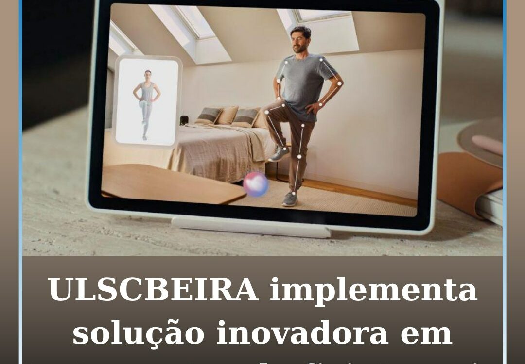 ULSCBEIRA implementa solução inovadora em tratamentos de fisioterapia