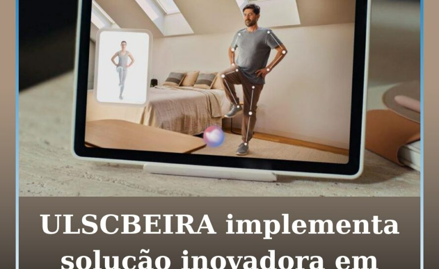 ULSCBEIRA implementa solução inovadora em tratamentos de fisioterapia