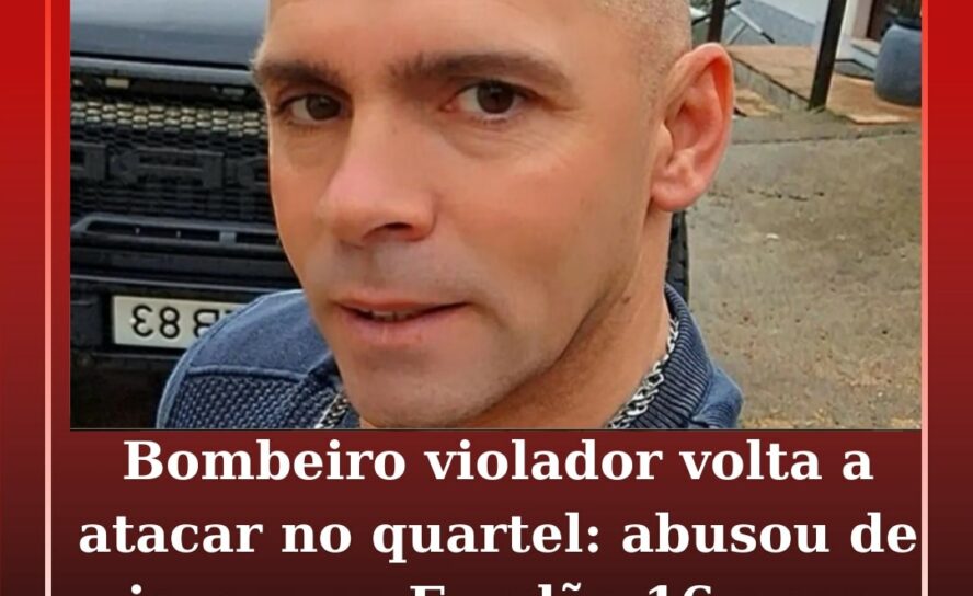 ‘Xico da Serra’ é bombeiro no Fundão e é suspeito de ter sido quem atacou sexual