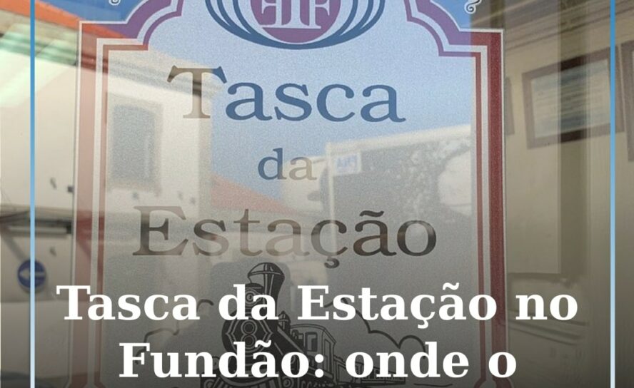 A Tasca da Estação do Fundão: onde o tempo ainda para entre um ou outro comboio