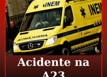 Acidente na A23