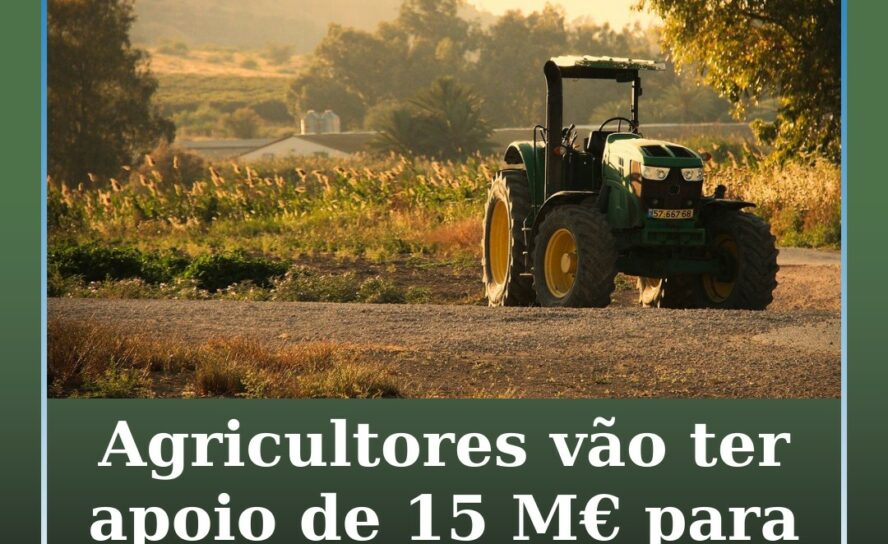 Agricultores vão ter apoio de 15 M€ para investir em renováveis