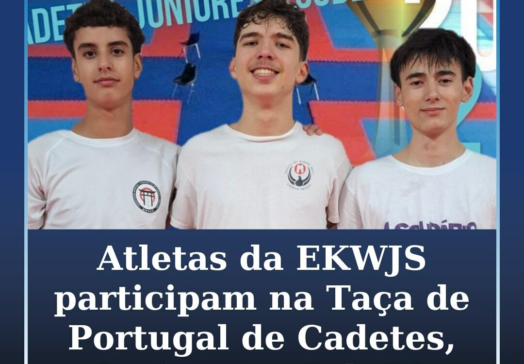 Atletas da EKWJS na Taça de Portugal