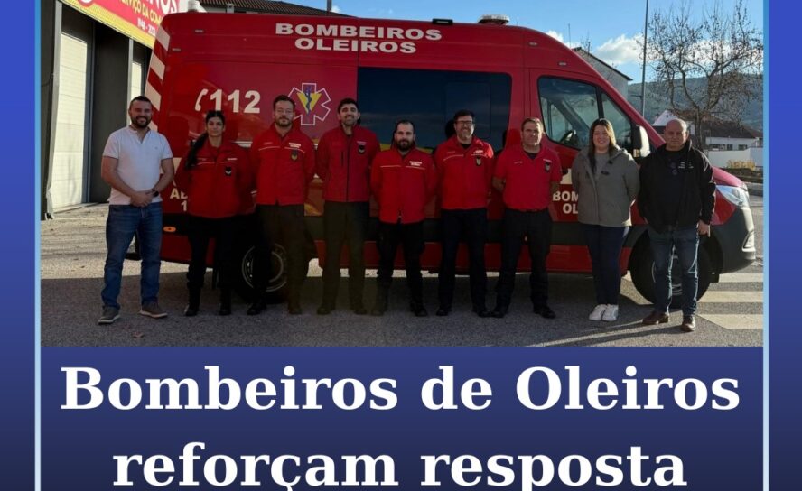 Bombeiros de Oleiros reforçam resposta de emergência
